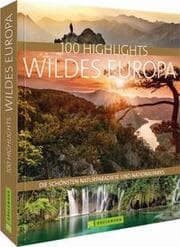 Cover von 100 Highlights Wildes Europa