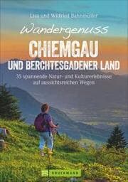 Cover von Wandergenuss Chiemgau und Berchtesgadener Land
