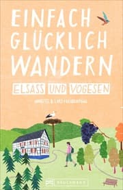 Cover von Einfach glücklich wandern Elsass und Vogesen