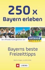 Cover von 250 x Bayern erleben