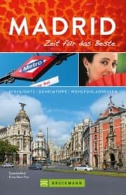 Cover von Bruckmann Reiseführer Madrid: Zeit für das Beste