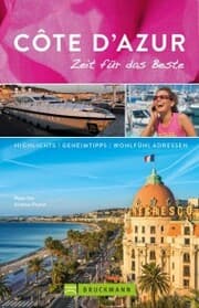 Cover von Bruckmann Reiseführer Côte d'Azur: Zeit für das Beste