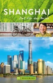 Cover von Bruckmann Reiseführer Shanghai: Zeit für das Beste