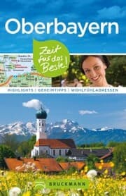 Cover von Bruckmann Reiseführer Oberbayern: Zeit für das Beste