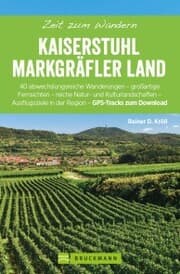 Cover von Bruckmann Wanderführer: Zeit zum Wandern Kaiserstuhl und Markgräferland