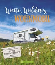Cover von Weite, Wildnis, Wohnmobil