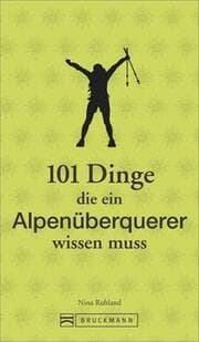 Cover von 101 Dinge, die ein Alpenüberquerer wissen muss