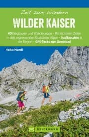 Cover von Bruckmann Wanderführer: Zeit zum Wandern Wilder Kaiser