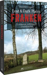 Cover von Lost & Dark Places Franken