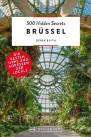 Cover von Bruckmann Reiseführer: 500 Hidden Secrets Brüssel. Die besten Tipps und Adressen der Locals.