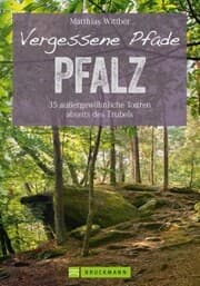 Cover von Wanderführer Pfalz: 35 Touren abseits des Trubels in Rheinebene, Pfälzerwald & Nordpfälzer Bergland