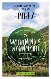 Cover von Wochenend und Wohnmobil - Kleine Auszeiten in der Pfalz