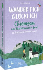 Cover von Wander dich glücklich - Chiemgau und Berchtesgadener Land