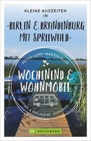 Cover von Wochenend & Wohnmobil - Kleine Auszeiten Berlin & Brandenburg mit Spreewald