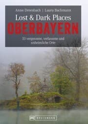 Cover von Lost & Dark Places Oberbayern