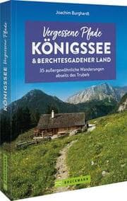 Cover von Vergessene Pfade Königssee und Berchtesgadener Land