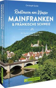 Cover von Radtouren am Wasser Mainfranken & Fränkische Schweiz