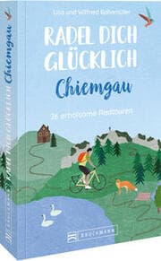 Cover von Radel dich glücklich - Chiemgau