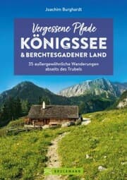 Cover von Vergessene Pfade Königssee und Berchtesgadener Land