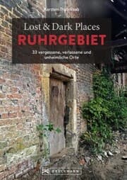 Cover von Lost & Dark Places Ruhrgebiet