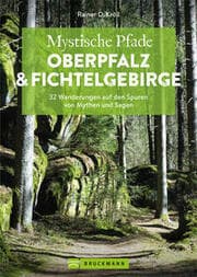 Cover von Mystische Pfade Oberpfalz & Fichtelgebirge