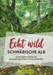 Cover von Echt wild - Schwäbische Alb