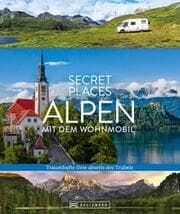 Cover von Secret Places Alpen mit dem Wohnmobil
