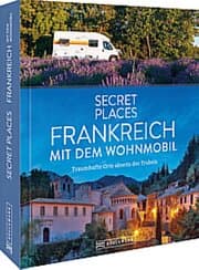 Cover von Secret Places Frankreich mit dem Wohnmobil