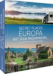 Cover von Secret Places Europa mit dem Wohnmobil