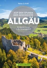 Cover von Auf den Spuren der Geschichte Allgäu