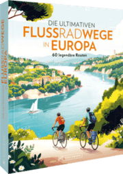 Cover von Die ultimativen Flussradwege Europa