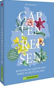 Cover von Gartenreisen - Botanische Gärten und Parks in Deutschland