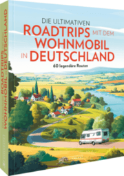 Cover von Die ultimativen Roadtrips mit dem Wohnmobil in Deutschland