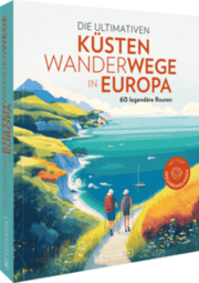 Cover von Die ultimativen Küstenwanderwege in Europa