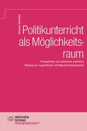 Cover von Politikunterricht als Möglichkeitsraum