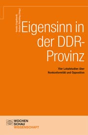 Cover von Eigensinn in der DDR-Provinz