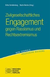 Cover von Zivilgesellschaftliches Engagement gegen Rassismus und Rechtsextremismus