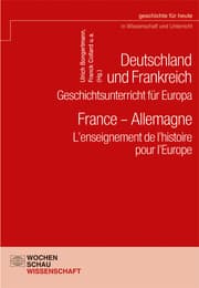 Cover von Deutschland und Frankreich - Geschichtsunterricht für Europa / France - Allemagne. Lenseignement de lhistoire pour lEurope