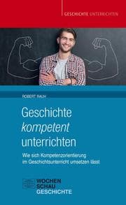 Cover von Geschichte kompetent unterrichten
