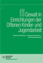 Cover von Gewalt in Einrichtungen der Offenen Kinder- und Jugendarbeit