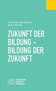 Cover von Zukunft der Bildung - Bildung der Zukunft