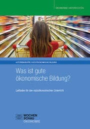 Cover von Was ist gute ökonomische Bildung?