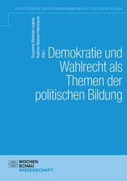 Cover von Demokratie und Wahlen als Themen der politischen Bildung