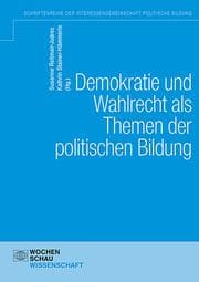 Cover von Demokratie und Wahlen als Themen der politischen Bildung