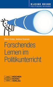 Cover von Forschendes Lernen im Politikunterricht