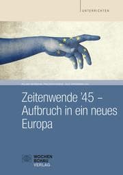 Cover von Zeitwende '45 - Aufbruch in ein neues Europa