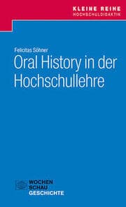 Cover von Oral History in der Hochschullehre