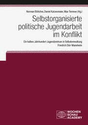 Cover von Selbstorganisierte politische Jugendarbeit im Konflikt