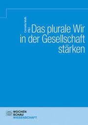 Cover von Das Plurale Wir in der Gesellschaft stärken