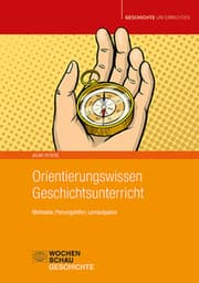 Cover von Orientierungswissen Geschichtsunterricht